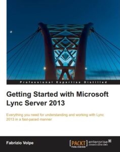Book Cover: Getting Started with Microsoft Lync Server 2013