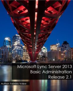 Book Cover: Microsoft Lync Server 2013: Basic Administration - Release 2.1